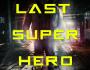The Last Superhero