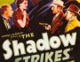 The Shadow Strikes
